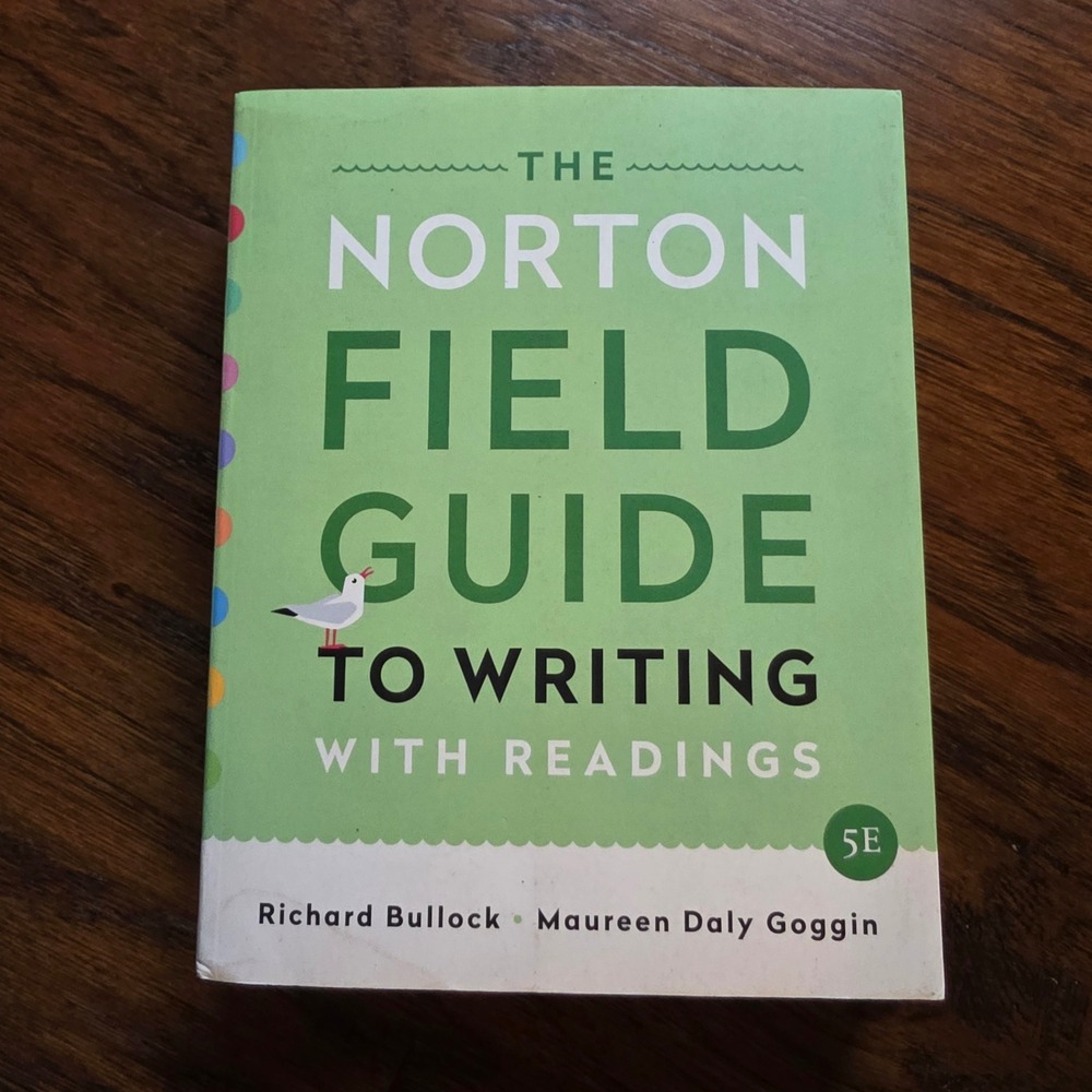 The Norton Field Guide to Writing with Readings 5th Edition Bullock Goggin 5E